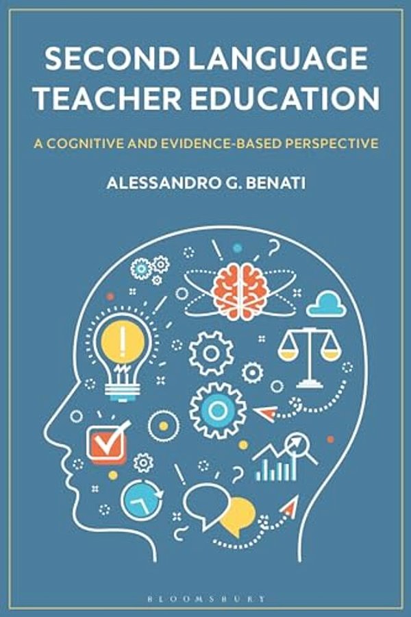 Second Language Teacher Education: A Cognitive And Evidence-Based Perspective-..