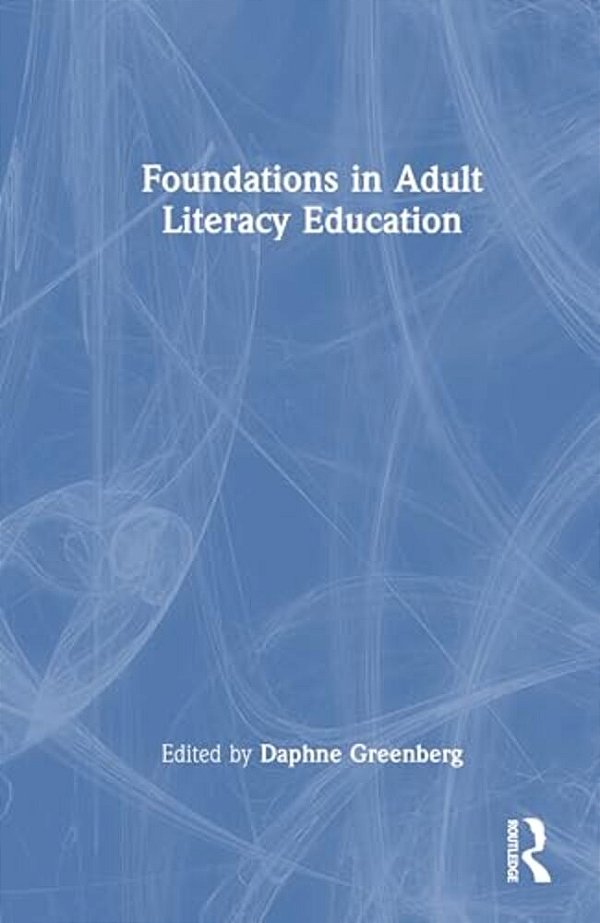 Foundations In Adult Literacy Education-..