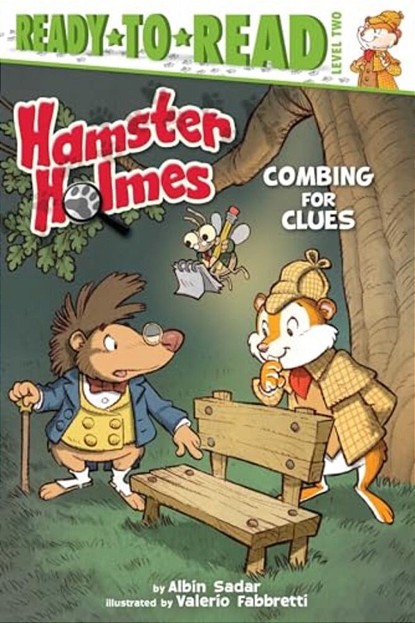 Hamster Holmes, Combing For Clues: Ready-To-read Level 2-..