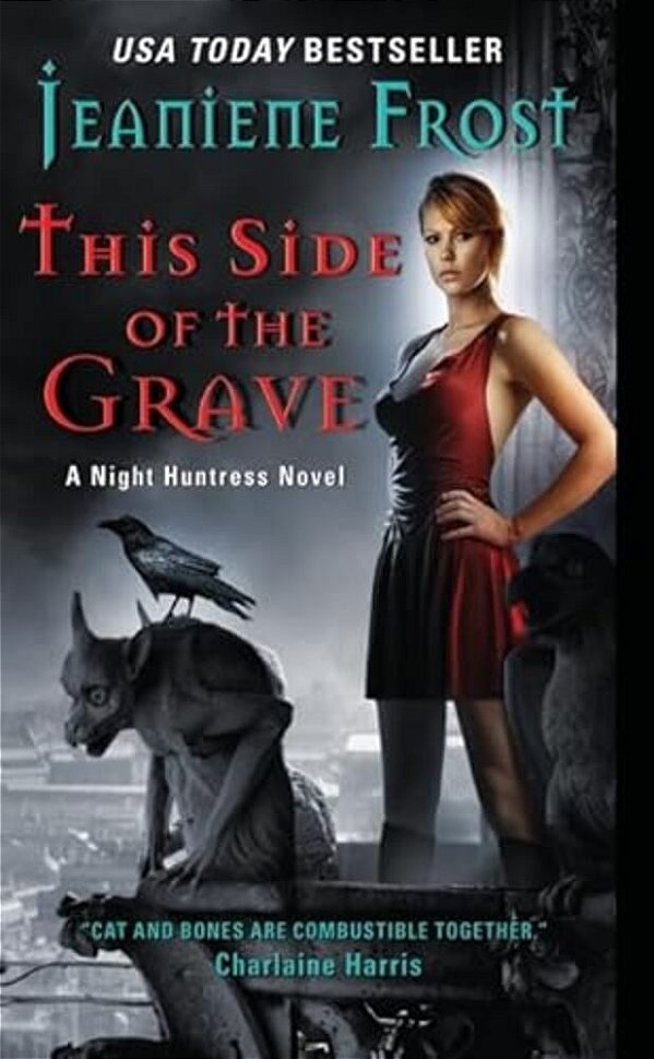 This Side Of The Grave: A Night Huntress Novel-..