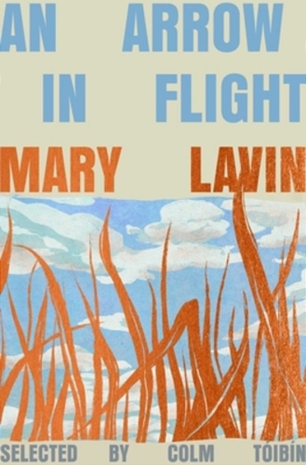 An Arrow In Flight: Selected Stories Of Mary Lavin-..