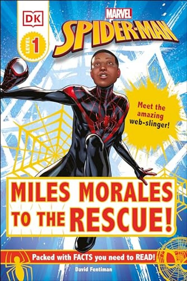 Marvel Spider-Man: Miles Morales To The Rescue!: Meet The Amazing Web-Slinger!-..