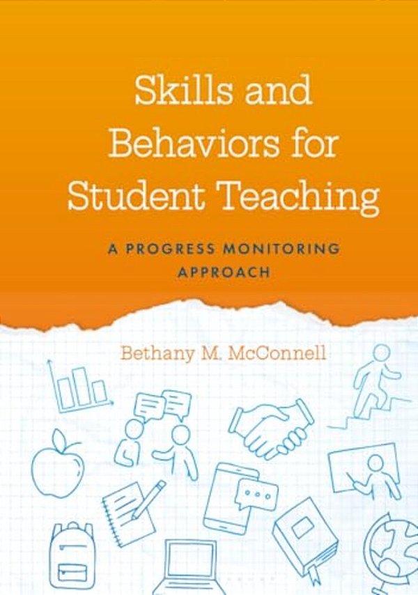 Skills And Behaviors For Student Teaching: A Progress Monitoring Approach-..