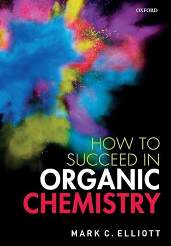 How To Succeed In Organic Chemistry-..