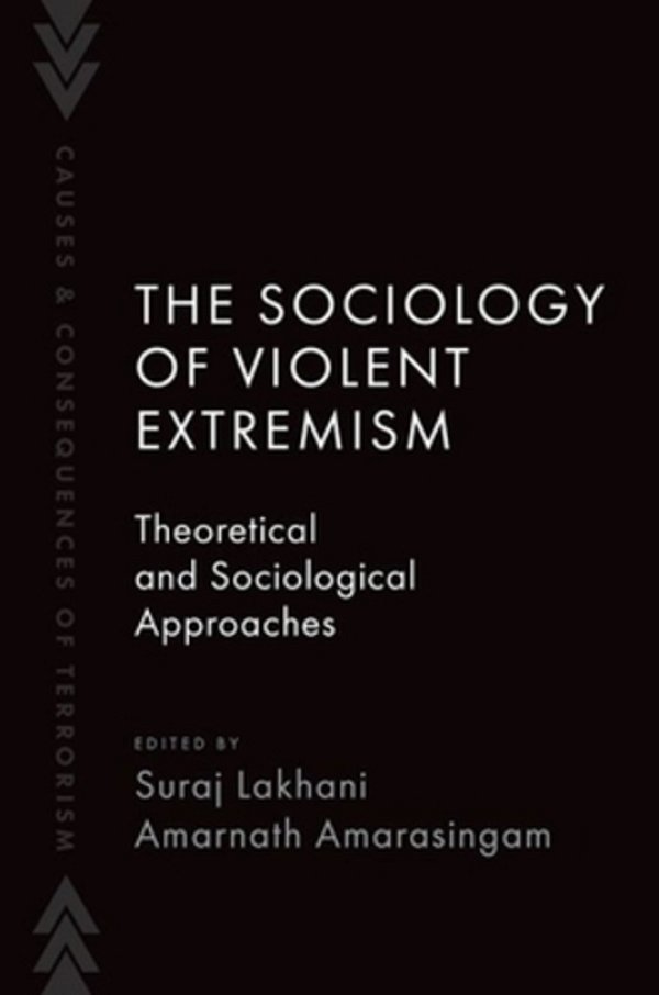 The Sociology Of Violent Extremism: Theoretical And Sociological Approaches-..