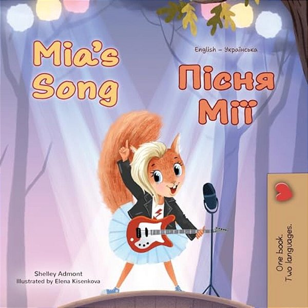 Mia's Song (English Ukrainian Bilingual Children's Book)-..