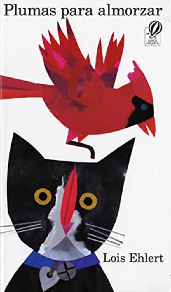 Plumas Para Almorzar: Feathers For Lunch (Spanish Edition)-..