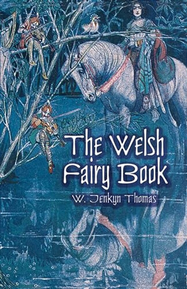 The Welsh Fairy Book-..