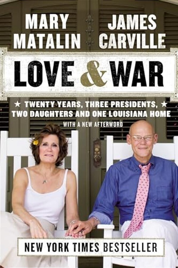 Love & War: Twenty Years, Three Presidents, Two Daughters And One Louisiana Home-..