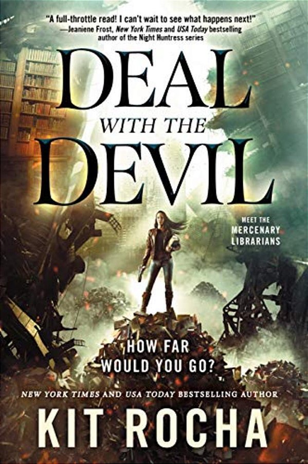 Deal With The Devil: A Mercenary Librarians Novel-..