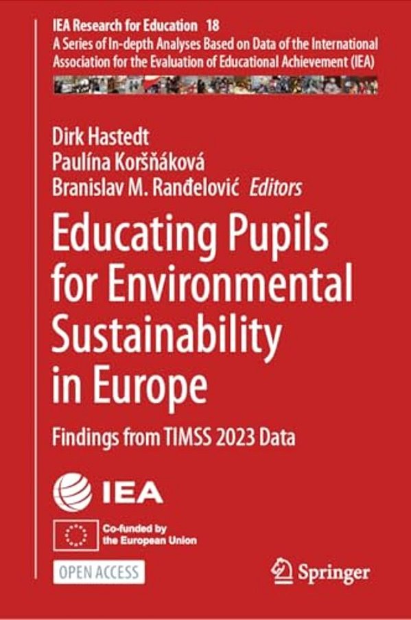 Educating Pupils For Environmental Sustainability In Europe: Findings From Timss 2023 Data-..