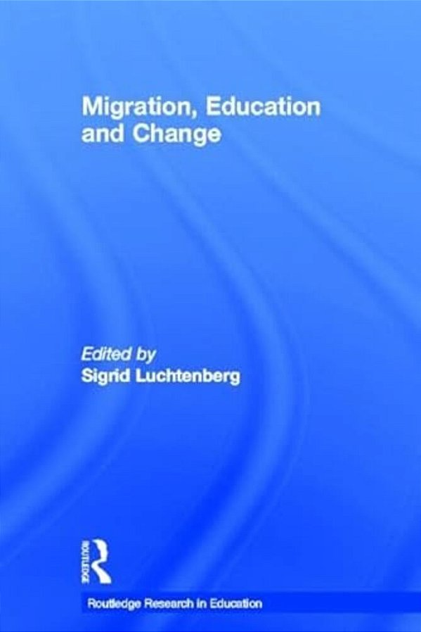 Migration, Education And Change-..