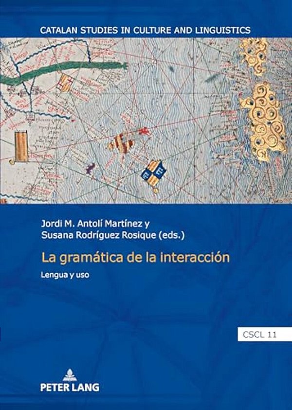 La Gramática De La Interacción: Lengua Y Uso-..