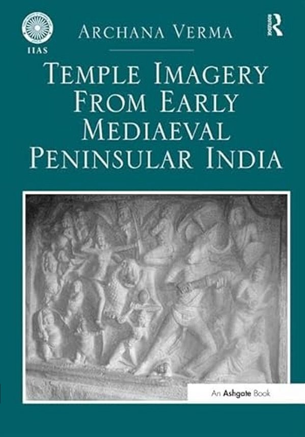 Temple Imagery From Early Mediaeval Peninsular India-..