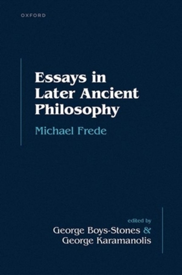Essays In Later Ancient Philosophy-..