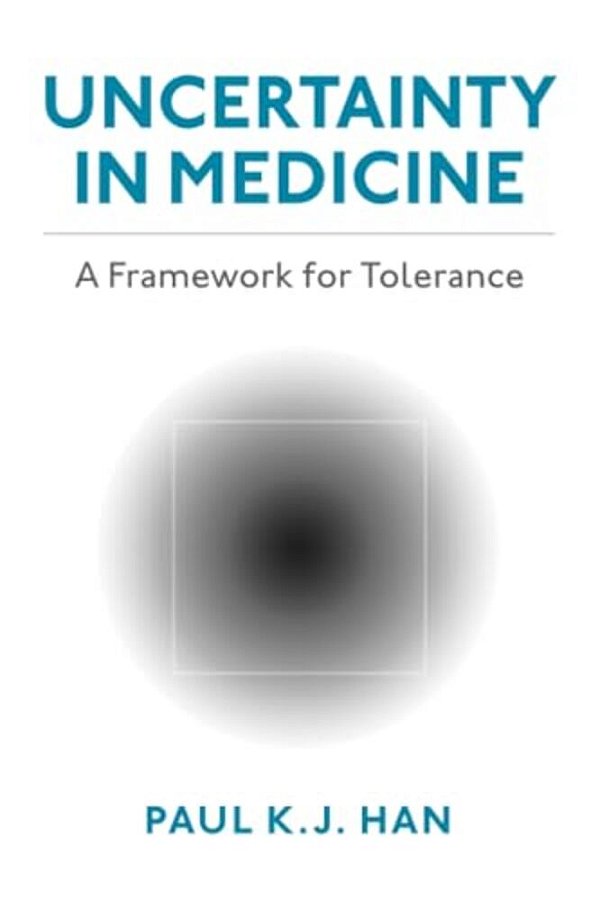 Uncertainty In Medicine: A Framework For Tolerance-..