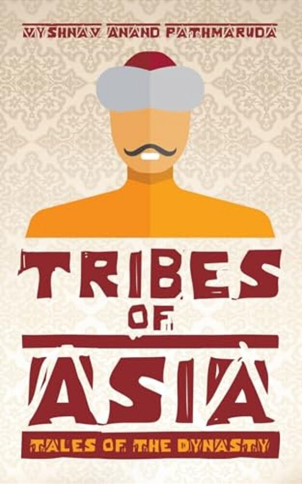 Tribes Of Asia: Tales Of The Dynasty-..