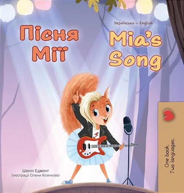 Mia's Song (Ukrainian English Bilingual Children's Book)-..