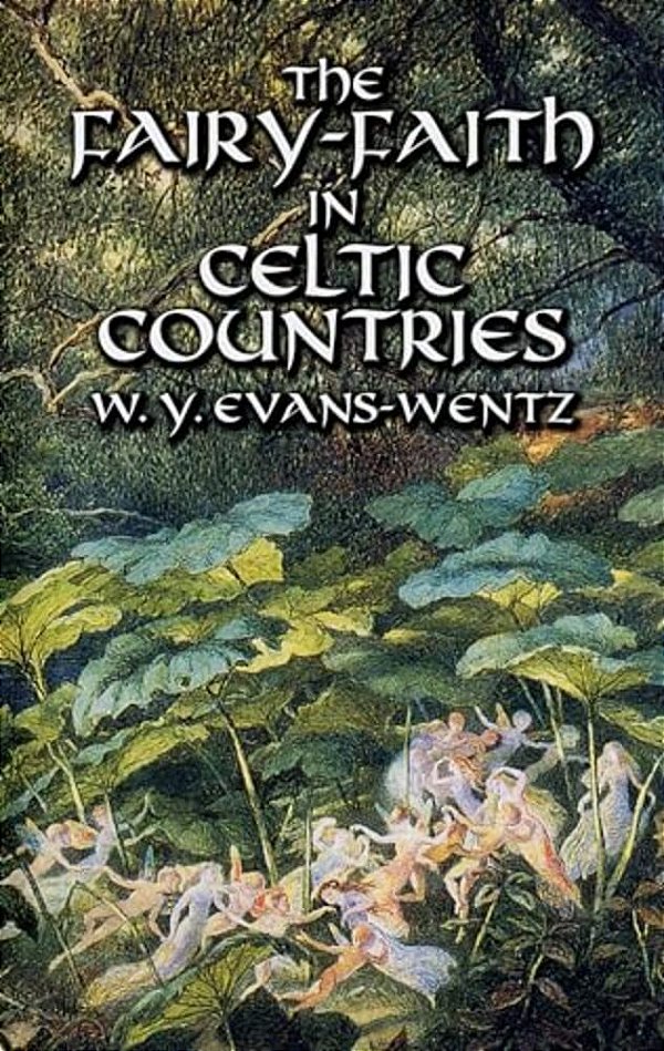 The Fairy-Faith In Celtic Countries-..