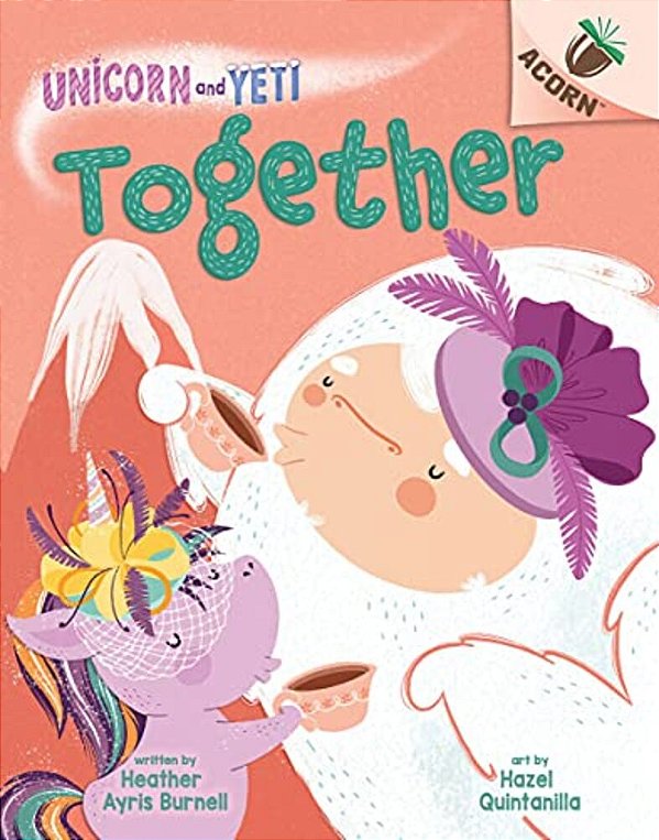 Together: An Acorn Book (Unicorn And Yeti #6)-..