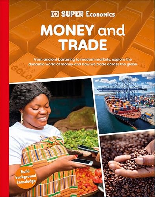 Dk Super Economics Money And Trade-..