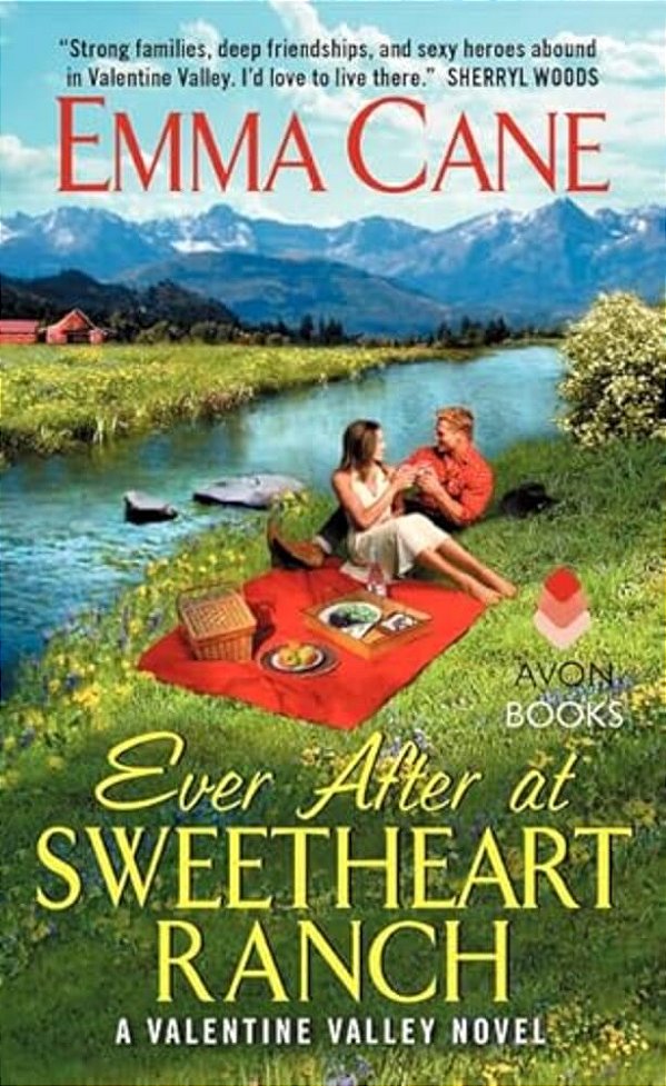 Ever After At Sweetheart Ranch: A Valentine Valley Novel-..