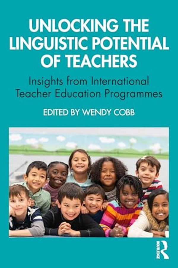 Unlocking The Linguistic Potential Of Teachers: Insights From International Teacher Education Programmes-..