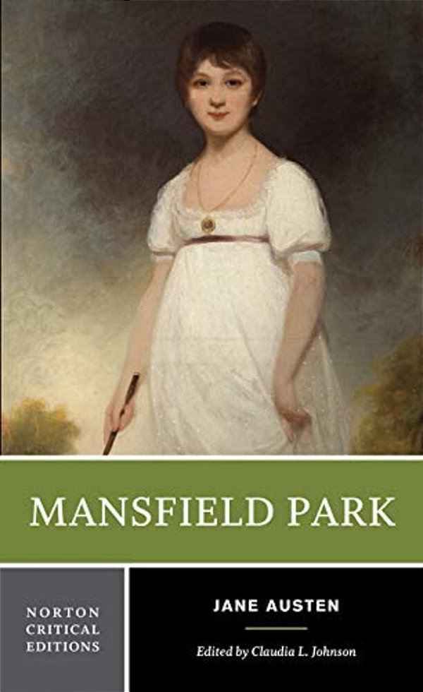 Mansfield Park: A Norton Critical Edition-..