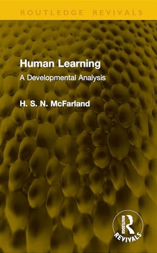 Human Learning: A Developmental Analysis-..