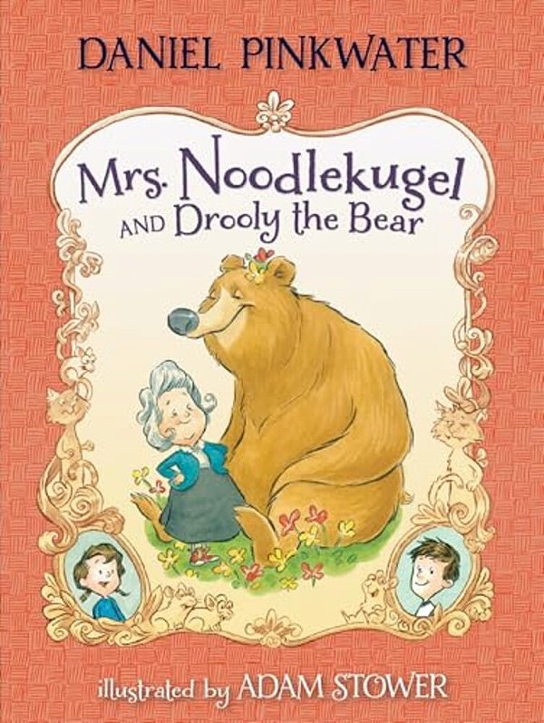 Mrs. Noodlekugel And Drooly The Bear-..