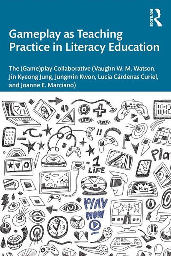 Gameplay As Teaching Practice In Literacy Education-..