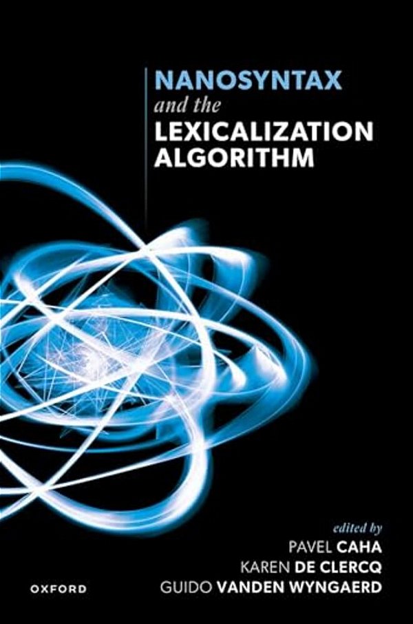 Nanosyntax And The Lexicalization Algorithm-..
