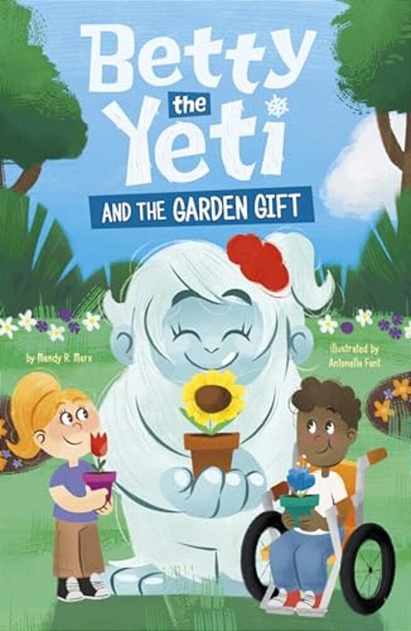 Betty The Yeti And The Garden Gift-..