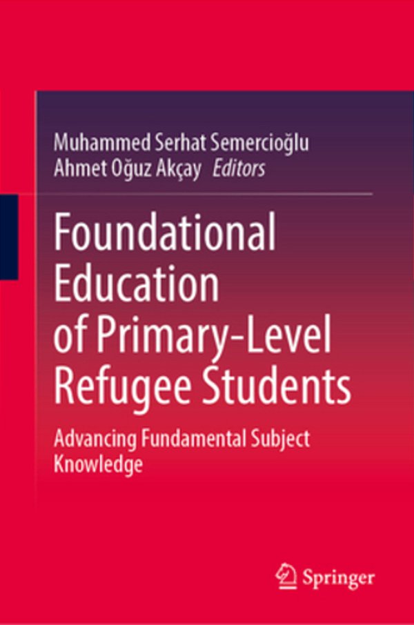 Foundational Education Of Primary-Level Refugee Students: Advancing Fundamental Subject Knowledge-..