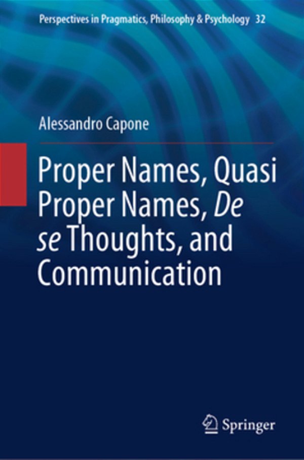 Proper Names, Quasi Proper Names, De Se Thoughts, And Communication-..