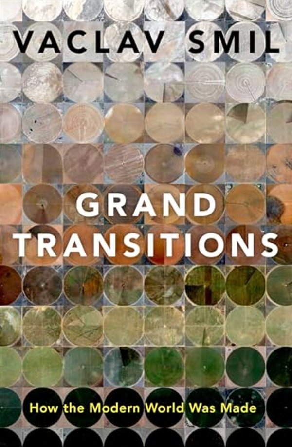 Grand Transitions: How The Modern World Was Made-..