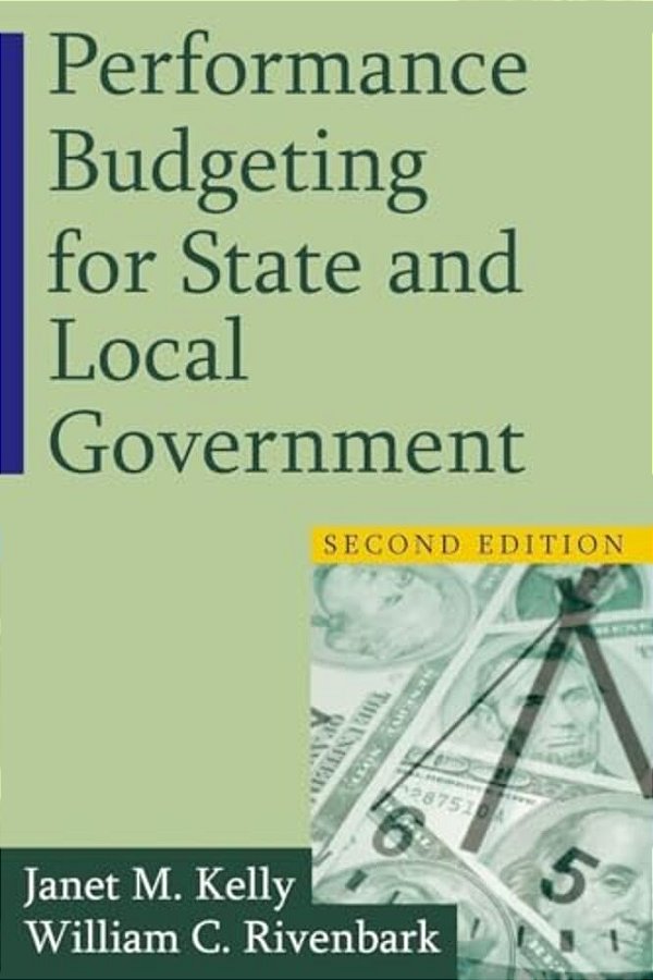 Performance Budgeting For State And Local Government-..