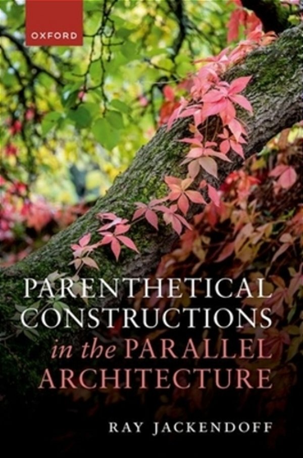 Parenthetical Constructions In The Parallel Architecture-..