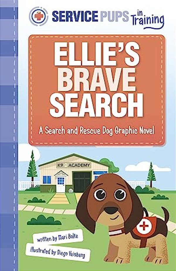 Ellie's Brave Search: A Search And Rescue Dog Graphic Novel-..