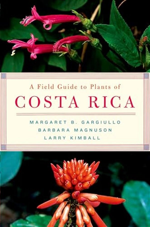Field Guide To Plants Of Costa Rica-..