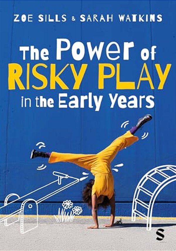 The Power Of Risky Play In The Early Years-..