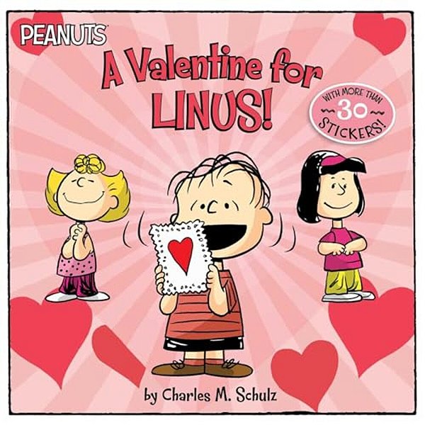 A Valentine For Linus! [With 30 Stickers]-..