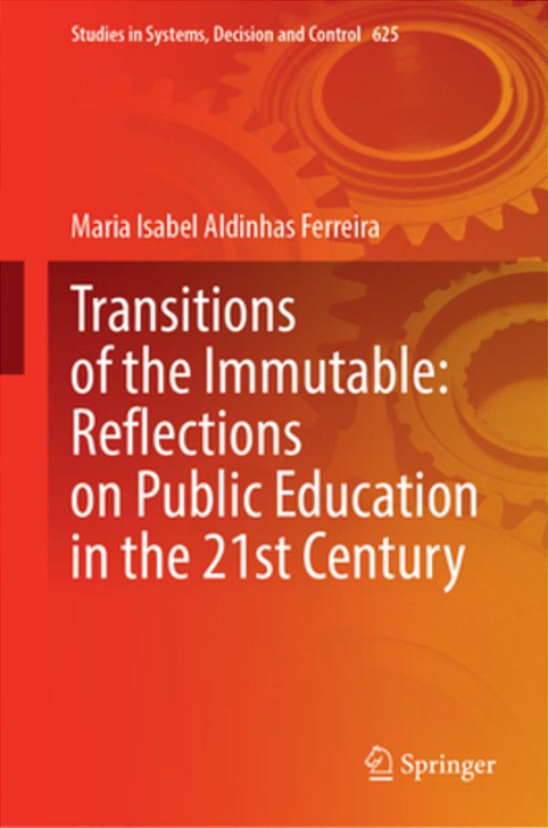 Transitions Of The Immutable: Reflections On Public Education In The 21St Century-..
