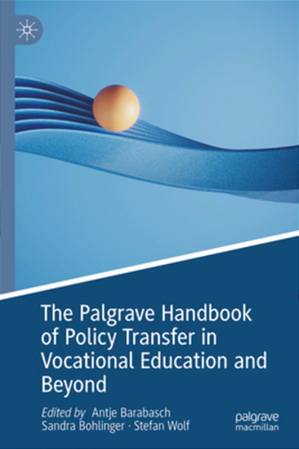 The Palgrave Handbook Of Policy Transfer In Vocational Education And Beyond-..