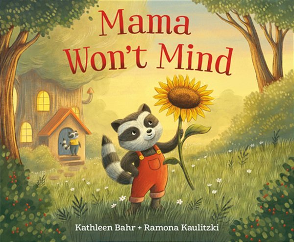 Mama Won't Mind-..
