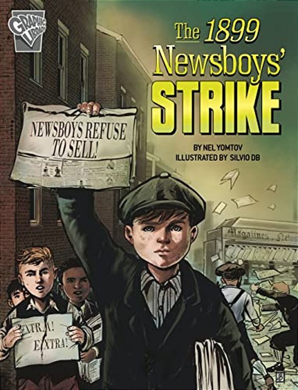 The 1899 Newsboys' Strike-..