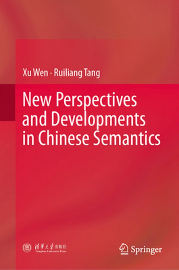 New Perspectives And Developments In Chinese Semantics-..