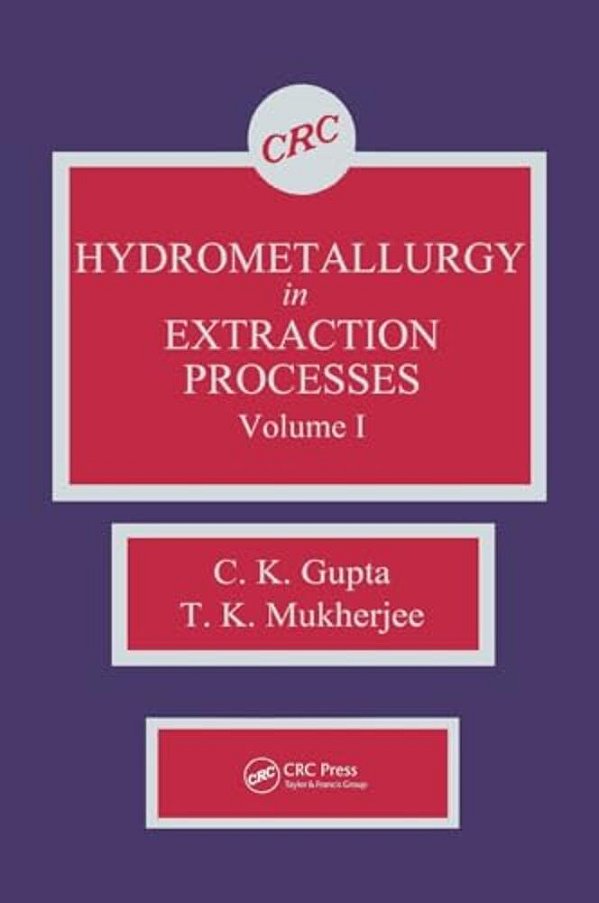 Hydrometallurgy In Extraction Processes, Volume I-..