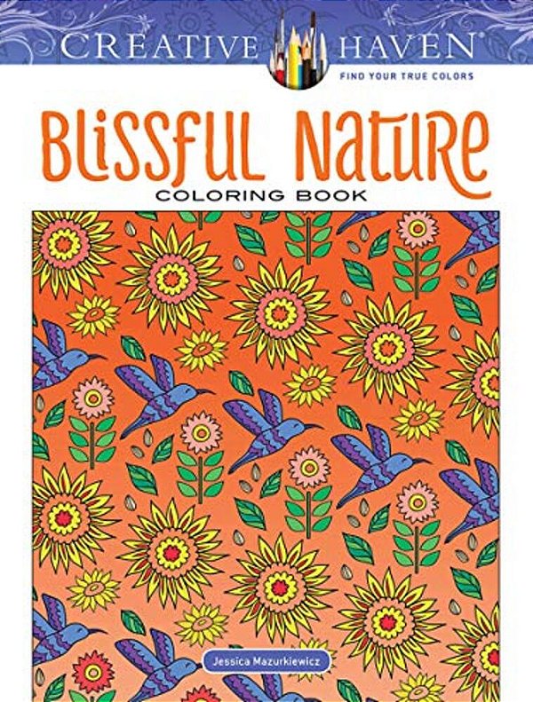Creative Haven Blissful Nature Coloring Book-..