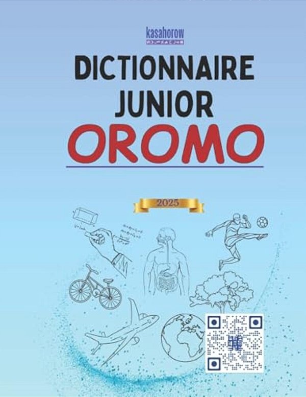 Dictionnaire Junior Oromo: Oromo-Français Illustré, Français-Oromo-..